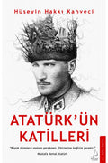 Atatürk'ün Katilleri - Hüseyin Hakkı Kahveci