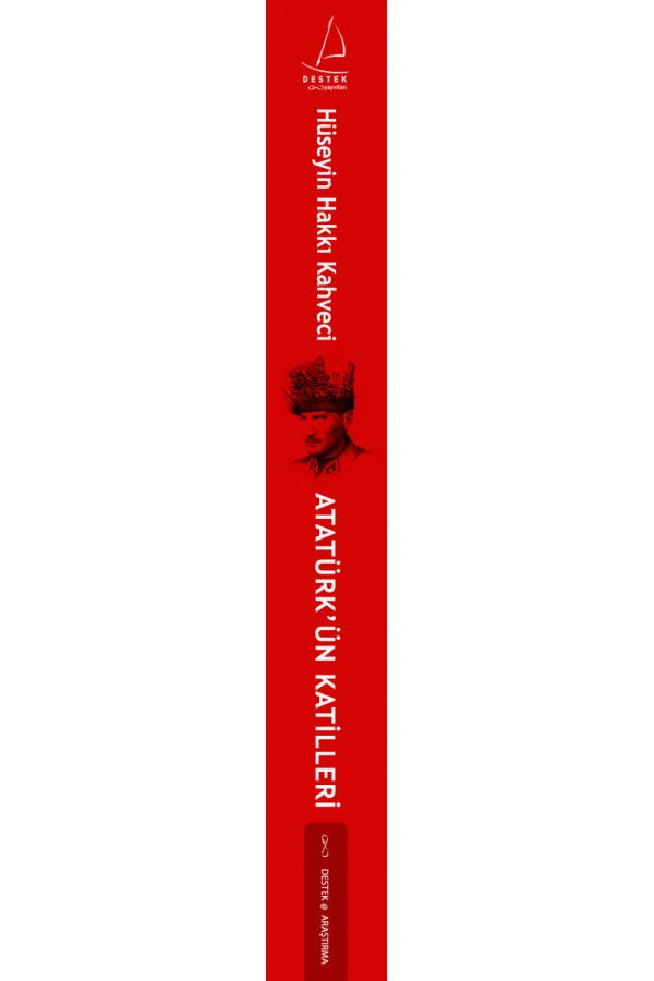 Atatürk'ün Katilleri - Hüseyin Hakkı Kahveci