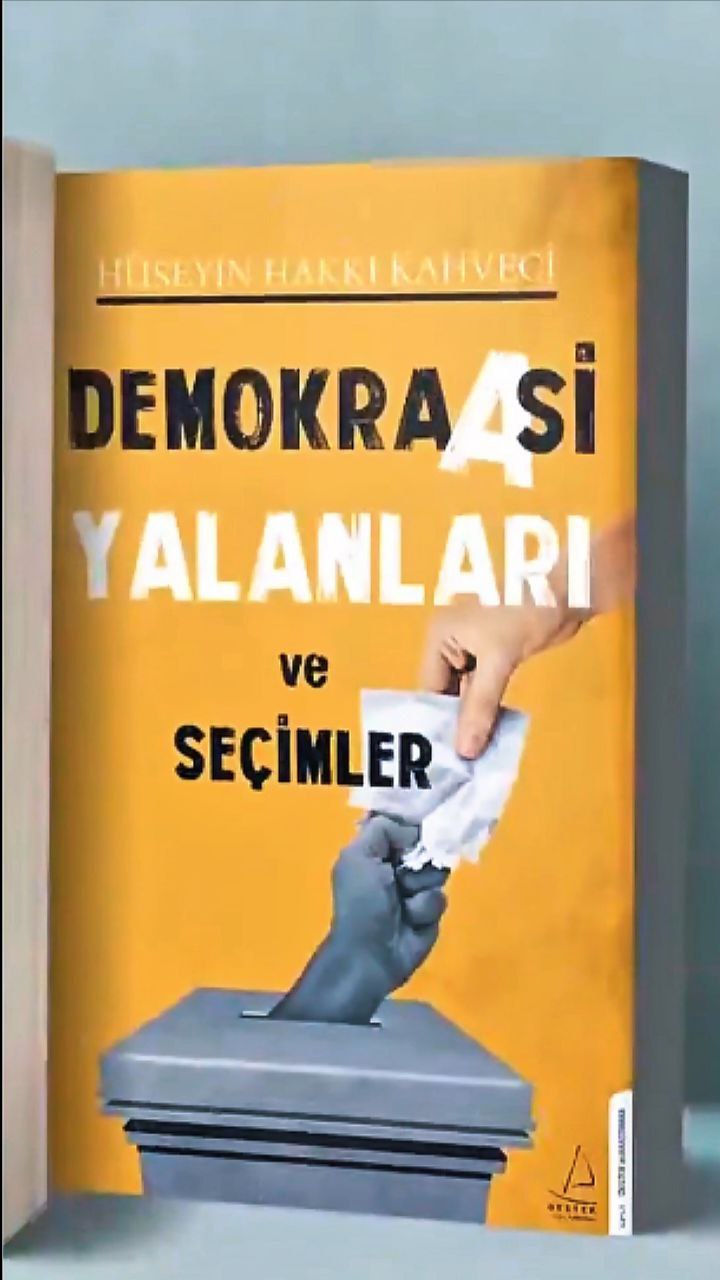 Demokraasi Yalanları ve Seçimler - Hüseyin Hakkı Kahveci